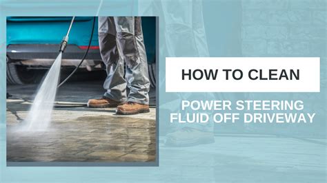 does power steering fluid stain concrete|How To Clean Power Steering Fluid Off Concrete: Easy Methods。